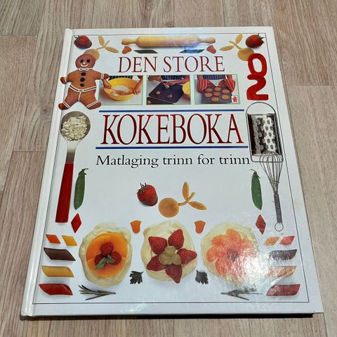 Den store kokeboka: Matlaging trinn for trinn (ny)