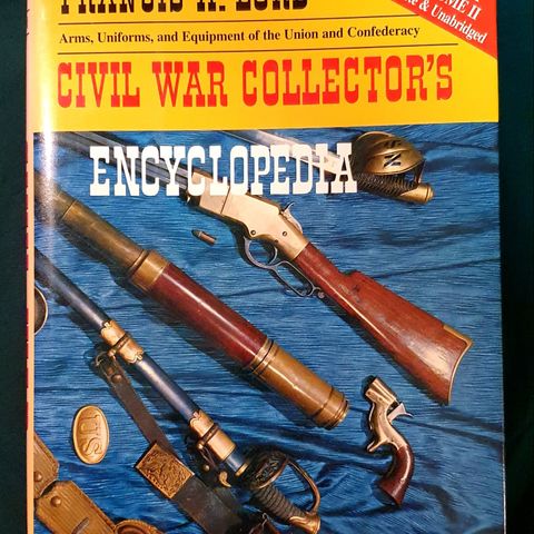 Civil War Collectors Encyclopedia av Francis A. Lord