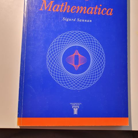 Innføring i Mathematica av Sigurd Sannan..