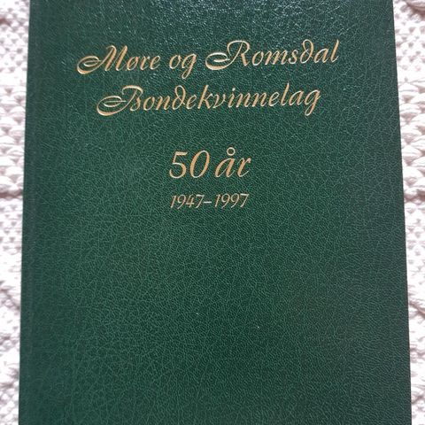 Møre og Romsdal Bondekvinnelag 50 år 1947-1997