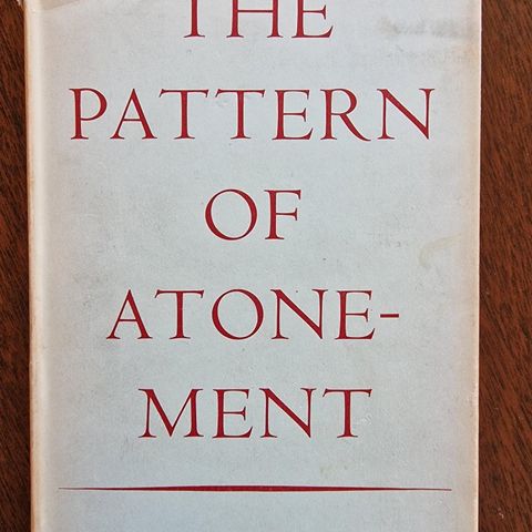 Antikvarisk bok: Pattern of Atonement av A.Hodges, 1955/1957.  Teologisk litt.