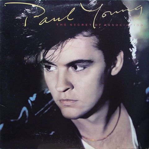 Paul Young – The Secret Of Association ( LP, Album 1985)