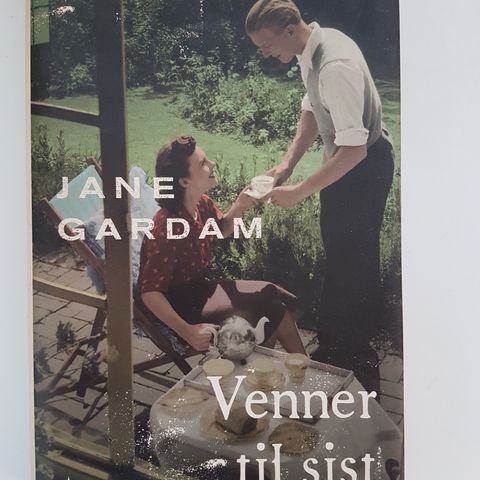 Venner til sist  :  Jane Gardam, Ragnhild Eikli