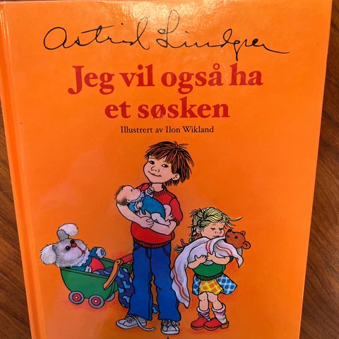 Jeg vil også ha et søsken -Astrid Lindgren