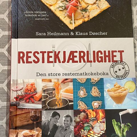 Restekjærlighet -den store restematkokeboka av Sara Heilmann & Klaus Døscher