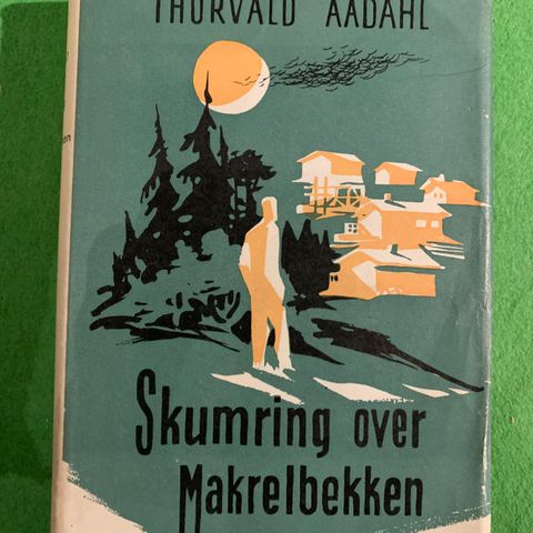 1 utgave - Thorvald Aadahl - Skumring over makrelbekken (1953) (Signert)