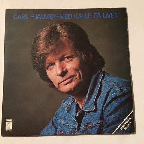 CARL HJALMBY / MED KALLE PÅ LIVET - VINYL LP