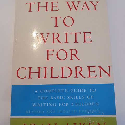 The way to write for children. Joan Aiken