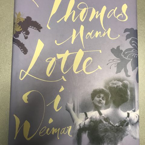 Lotte i Weimar av Thomas Mann