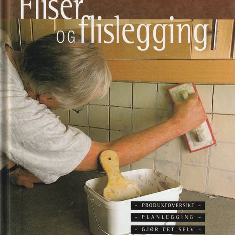 Fred-Erik Syversen Fliser og fliselegging ,Cappelen  4.oppl. 2003 innb.