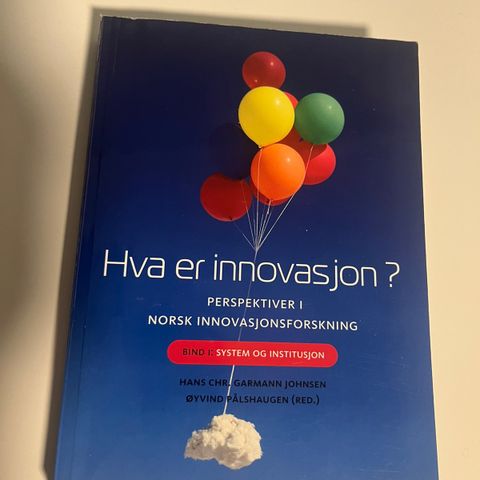 Hva er innovasjon? Perspektiver i Norsk innovasjonsforskning