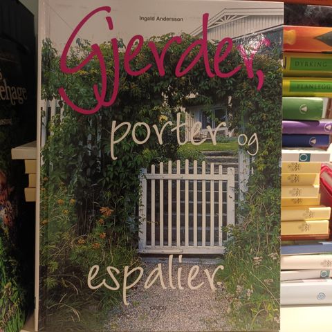 Gjerder, porter og espalier