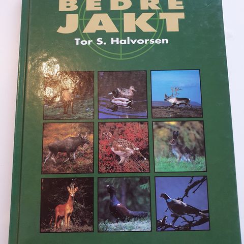 Bedre jakt. Tor S. Halvorsen