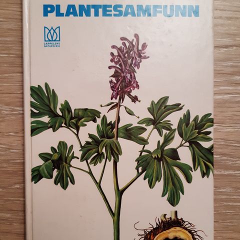 Plantebok: Nordiske plantesamfunn - Anne Bülow-Olsen. Cappelens naturserie