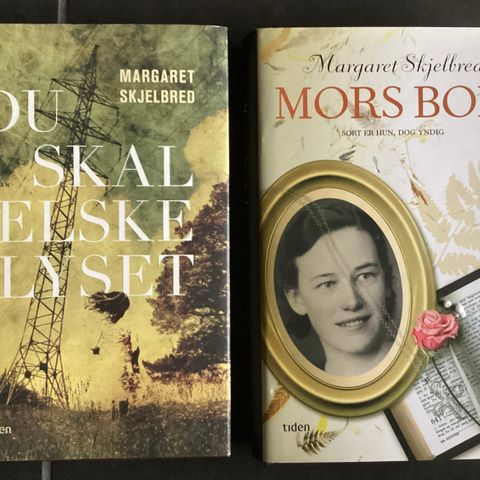 MARGARET SKJELBRED-2  meget flotte bøker «MORS BOK»«DU SKAL ELSKE LYSET»