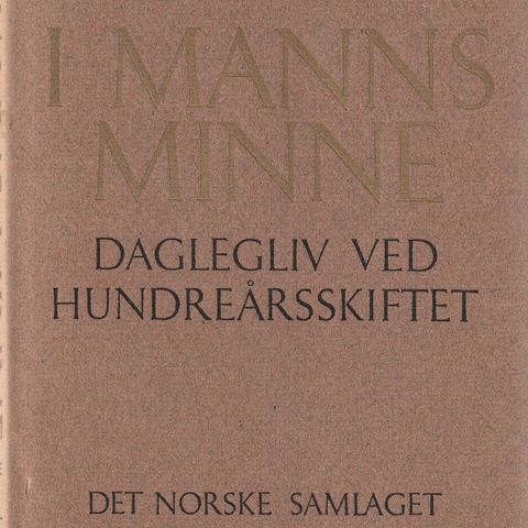Møre og Romsdal i manns minne  Daglegliv ved hundreårsskiftet