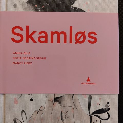 Skamløs av Amina Herz Nancy Srour Sofia Bile