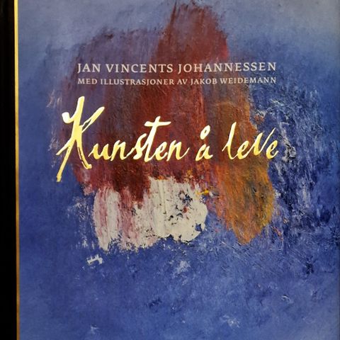 Jan Vincent Johannessen – Kunsten å leve