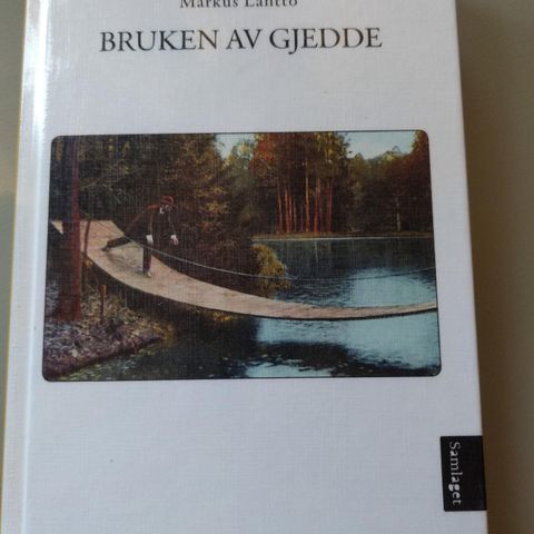 Markus Lantto - "Bruken av Gjedde" (Hardcover/Innbundet)