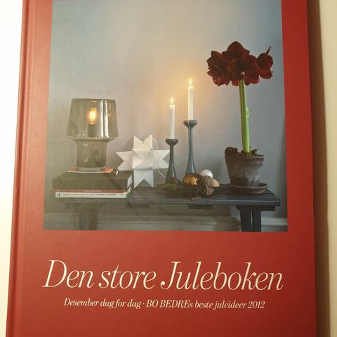 Den store Juleboken. Bo Bedre juleideer.