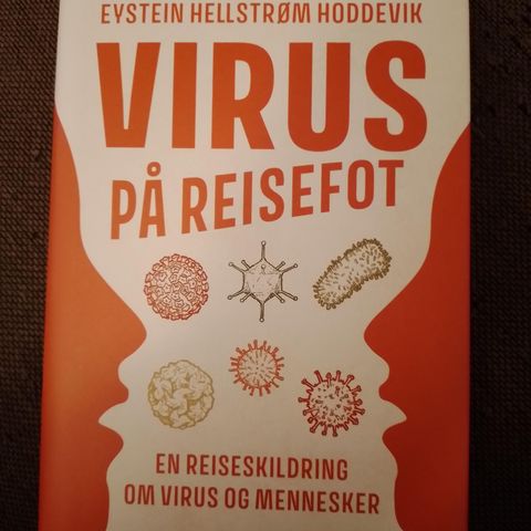 VIRUD PÅ REISEFOT - En reiseskildring om virus og mennesker. NY, IKKE LEST!