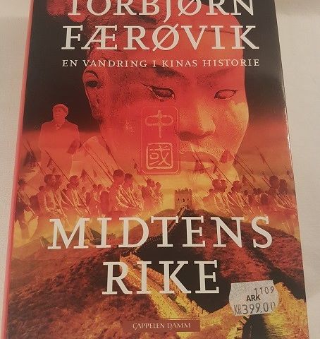 Midtens rike – en vandring i Kinas historie – Torbjørn Færøvik