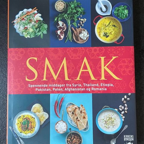 Smak - spennende middager fra Syria, Thailand, Etiopia, Pakistan,…