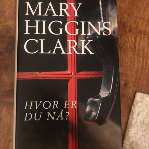 Mary Higgins Clark- Hvor er du nå?