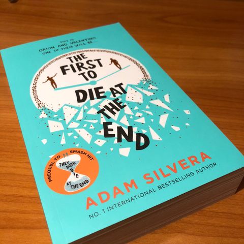 The first to die at the end - Adam Silvera