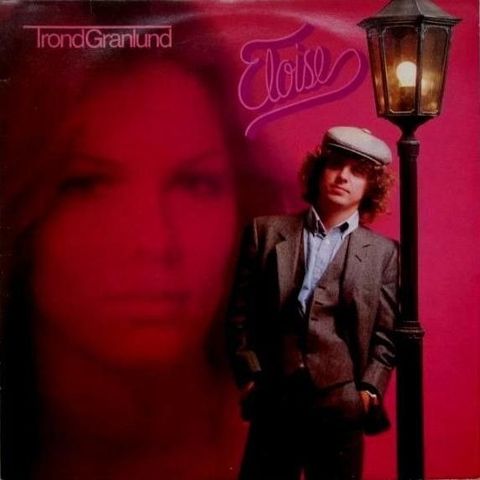 Trond Granlund  – Eloise LP