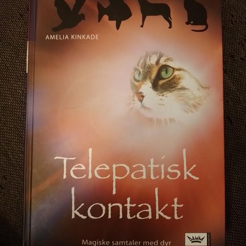 TELEPATISK KONTAKT - Magiske samtaler med dyr - Amelia Kinkade.