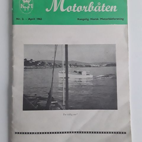 Motorbåten Nr.2 April 1962 Sender gjerne hjem til deg
