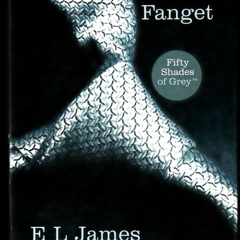 E.L. James – Fifty Shades – Fanget I