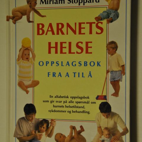 Barnets helse. Miriam Stoppard. Innb.