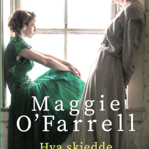 Maggie O’Farrell – Hva skjedde med Esme Lennox?