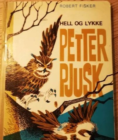 Hell og Lykke Petter Pjusk av Robert Fisker fra 1973