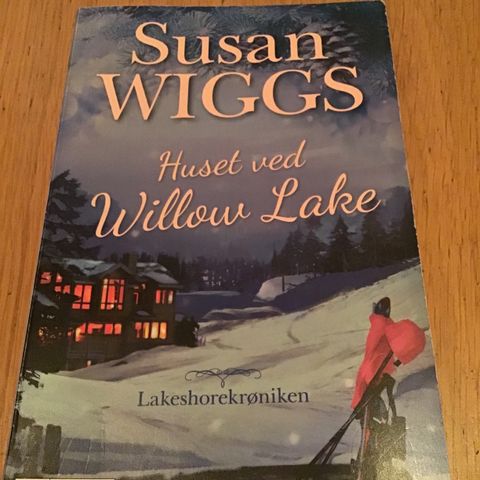 Pocketbok: Susan Wiggs, Huset ved Willow Lake