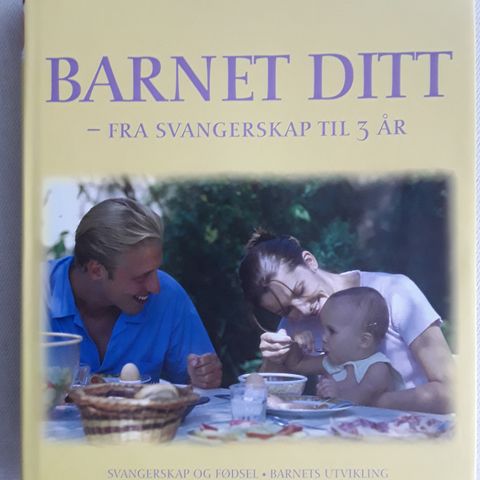 Barnet ditt - Fra svangerskap til 3 år.   Sender den gjerne hjem til deg