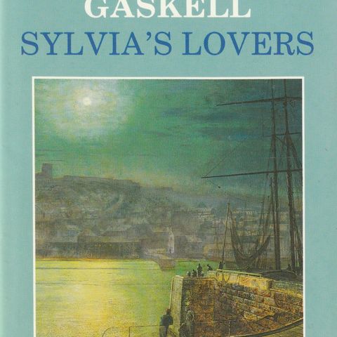 Elizabeth Gaskell  Sylvia`s Lovers  The World`s Classics 1987 pocket    GM