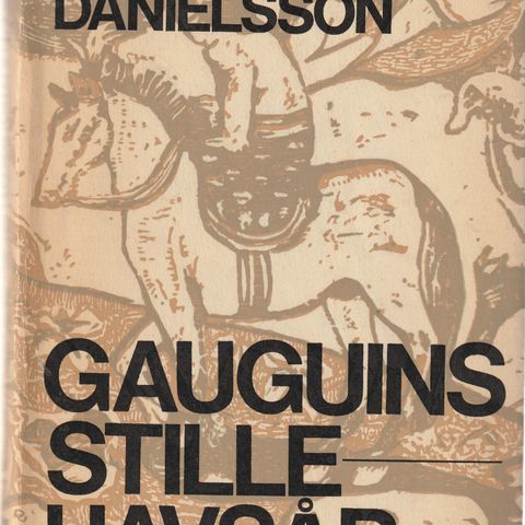 Bengt Danielsson Gauguins stillehavsår Oslo 1965  innb.m.omslag
