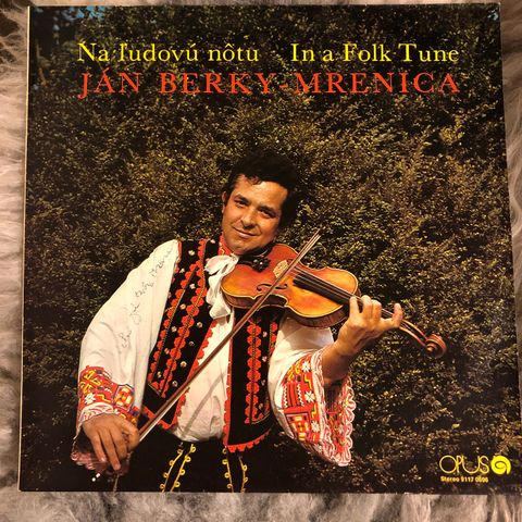 Ján Berky Mrenica - Na Ľudovú Nôtu = In A Folk Tune