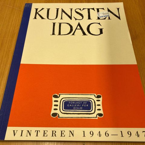 KUNSTEN I DAG - VINTEREN 1946 - 1947