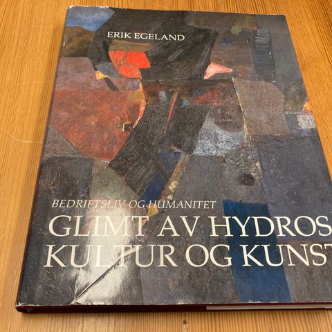 Erik egeland : GLIMT AV HYDROS KULTUR OG KUNST