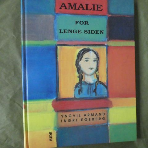 Amalie for lenge siden