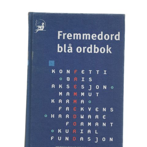 Fremmedord blå ordbok  Kunnskapsforlaget 2001 sekstende utg.annet oppl.