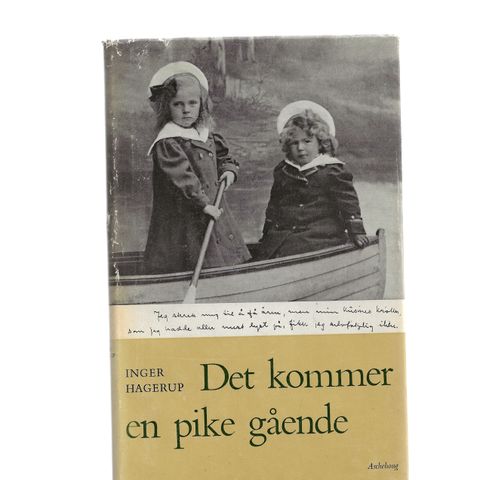 Inger Hagerup Det kommer en pike gående 1965 innb.m.omslag 1.utg. 1.oppl.