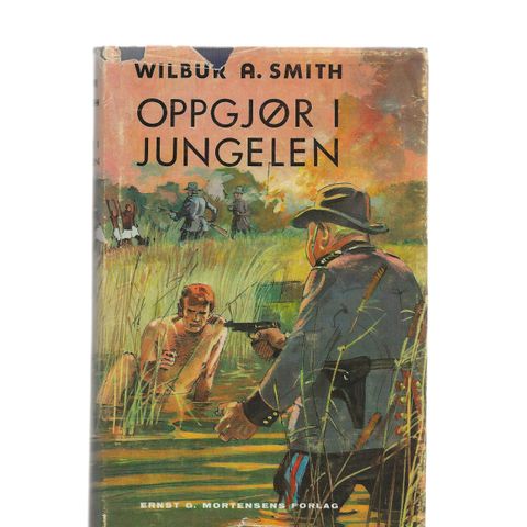 Wilbur  A. Smith Oppgjør i jungelen 1969 1.utg. i Norge innb.m.omslag UVANLIG