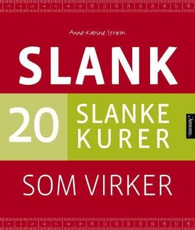 Slank - 20 slankekurer som virker