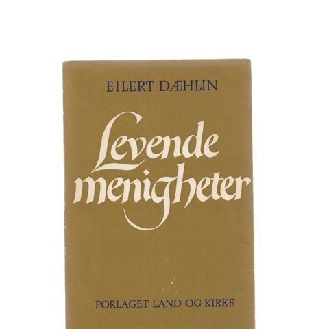 Eilert Dæhlin  Levende menigheter Forlaget land og Kirke 1963 o.omslag