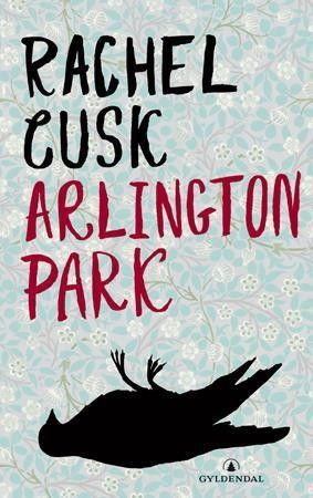 Regn over Arlington Park av Rachel Cusk (innb)